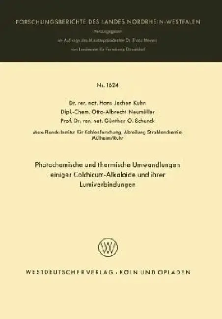 Cover of Photochemische Und Thermische Umwandlungen Einiger Colchicum-Alkaloide Und Ihrer Lumiverbindungen