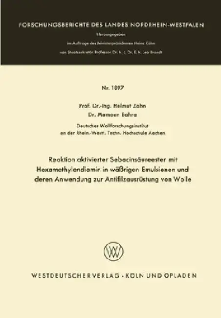 Cover of Reaktion aktivierter Sebacinsäureester mit Hexamethylendiamin in wäßrigen Emulsionen und deren Anwendung zur Antifilzausrüstung von Wolle