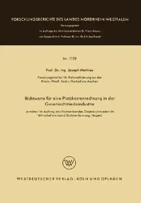 Cover of Richtwerte Für Eine Platzkostenrechnung in Der Gesenkschmiedeindustrie