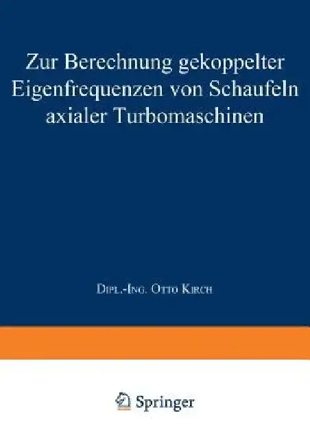 Cover of Zur Berechnung Gekoppelter Eigenfrequenzen Von Schaufeln Axialer Turbomaschinen