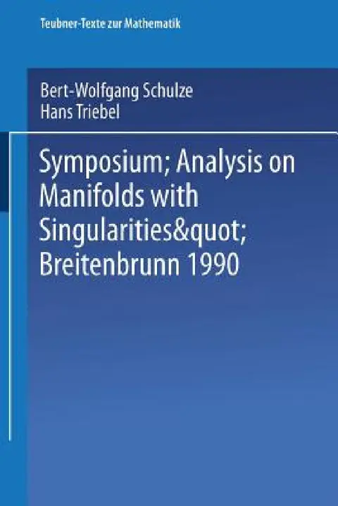 Cover of Symposium "Analysis on Manifolds with Singularities", Breitenbrunn 1990