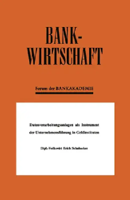 Cover of Datenverarbeitungsanlagen als Instrument der Unternehmensführung in Geldinstituten