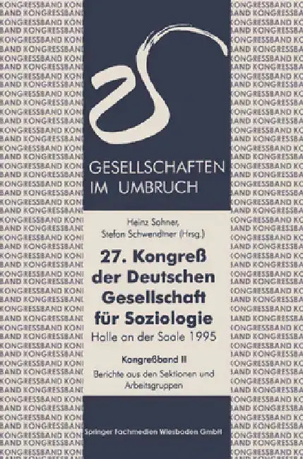 Cover of 27. Kongreß der Deutschen Gesellschaft für Soziologie. Gesellschaften im Umbruch