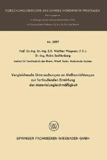 Cover of Vergleichende Untersuchungen an Meßvorrichtungen Zur Fortlaufenden Ermittlung Der Materialungleichmäßigkeit