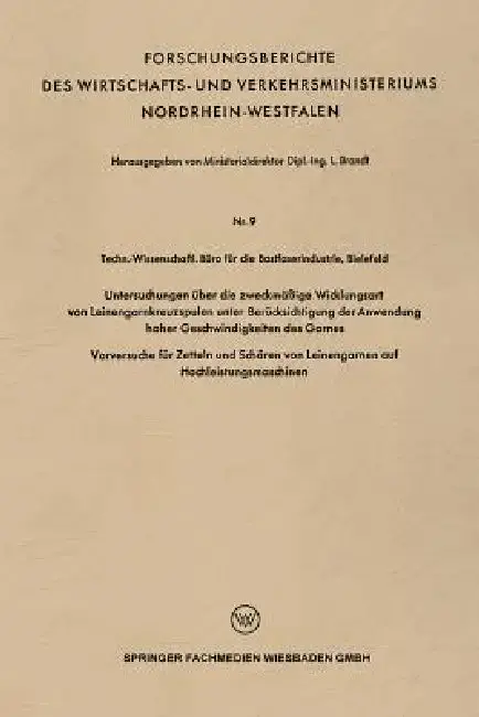 Cover of Untersuchungen Über Die Zweckmäßige Wicklungsart Von Leinengarnkreuzspulen Unter Berücksichtigung Der Anwendung Hoher Geschwindigkeiten Des Garnes