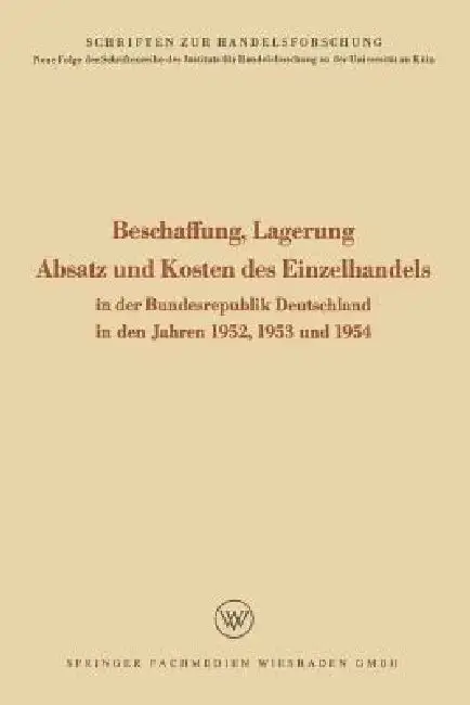 Cover of Beschaffung, Lagerung, Absatz Und Kosten Des Einzelhandels