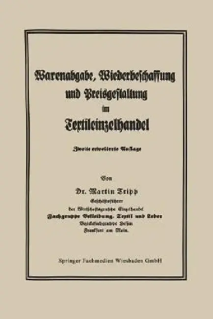 Cover of Die Regelung Der Warenabgabe, Wiederbeschaffung Und Preisgestaltung Im Textileinzelhandel