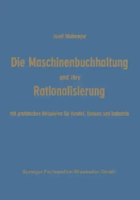 Cover of Die Maschinenbuchhaltung Und Ihre Rationalisierung