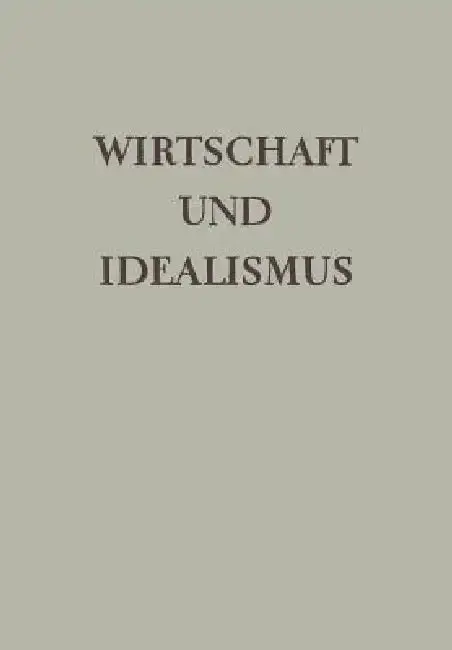 Cover of Wirtschaft Und Idealismus