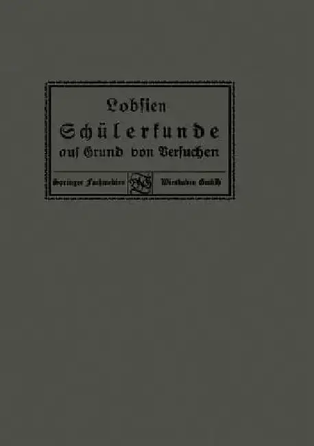 Cover of Schülerkunde Auf Grund Von Versuchen