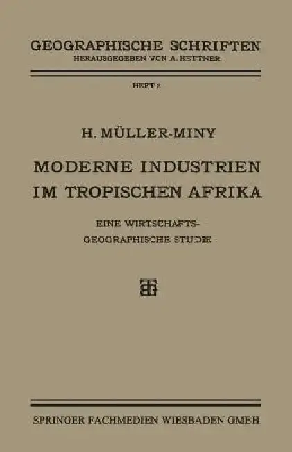 Cover of Moderne Industrien Im Tropischen Afrika