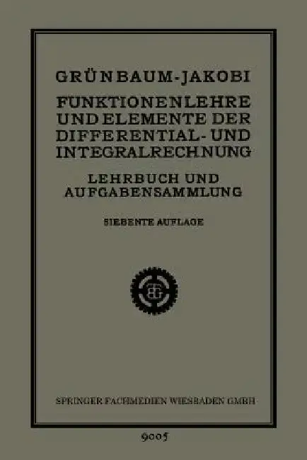 Cover of Funktionenlehre Und Elemente Der Differential- Und Integralrechnung