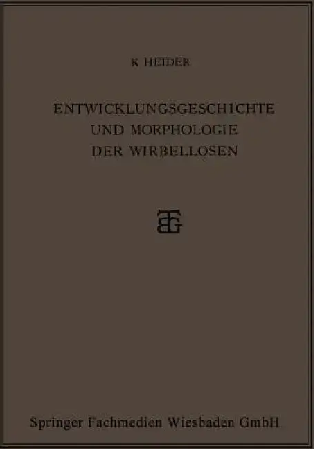 Cover of Entwicklungsgeschichte Und Morphologie Der Wirbellosen