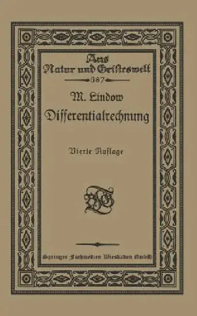 Cover of Differentialrechnung Unter Berücksichtigung Der Praktischen Anwendung in Der Technik Mit Zahlreichen Beispielen Und Aufgaben Versehen