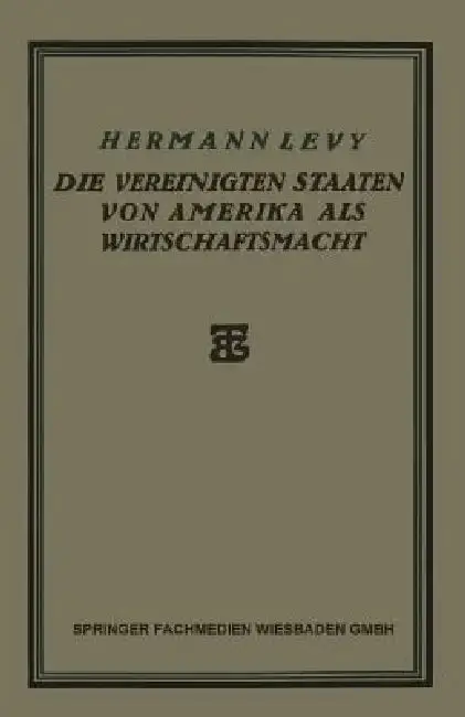 Cover of Die Vereinigten Staaten Von Amerika ALS Wirtschaftsmacht