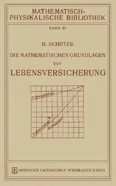 Cover of Die Mathematischen Grundlagen Der Lebensversicherung