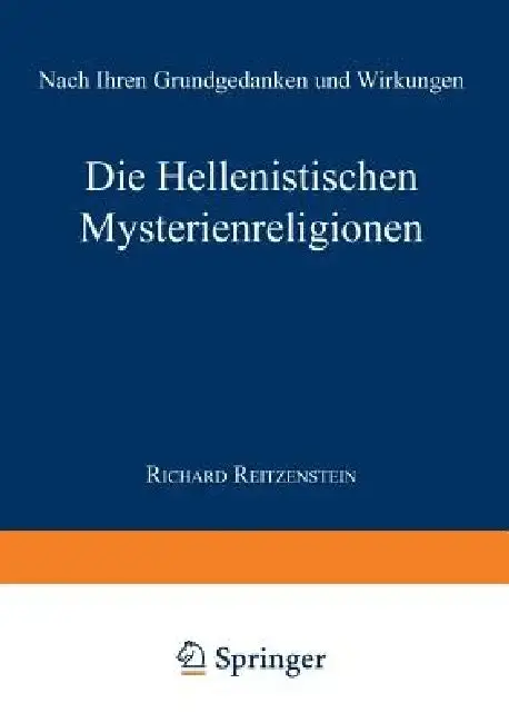 Cover of Die Hellenistischen Mysterienreligionen
