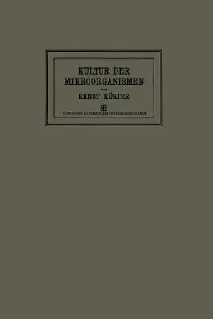 Cover of Anleitung Zur Kultur Der Mikroorganismen