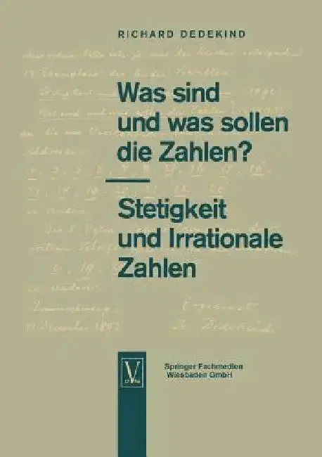 Cover of Was Sind Und Was Sollen Die Zahlen?. Stetigkeit Und Irrationale Zahlen