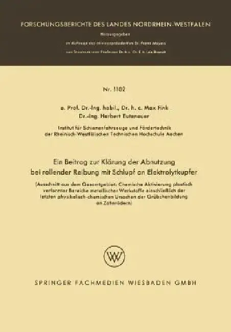 Cover of Ein Beitrag Zur Klärung Der Abnutzung Bei Rollender Reibung Mit Schlupf an Elektrolytkupfer