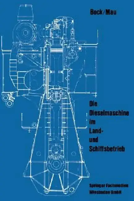 Cover of Die Dieselmaschine Im Land- Und Schiffsbetrieb