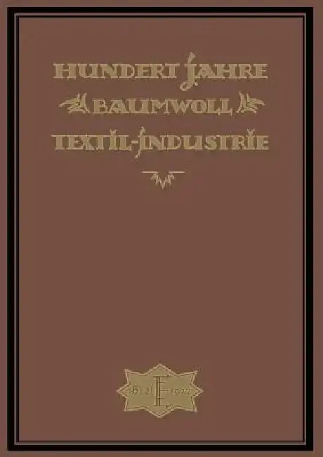 Cover of Hundert Jahre Baumwolltextilindustrie