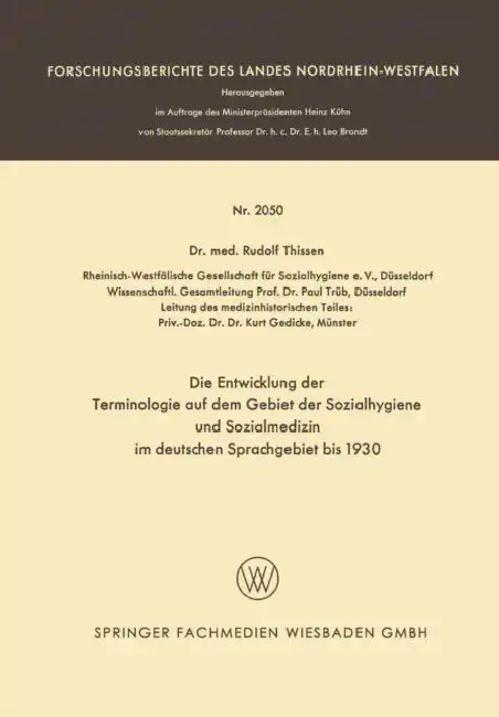 Cover of Die Entwicklung Der Terminologie Auf Dem Gebiet Der Sozialhygiene Und Sozialmedizin Im Deutschen Sprachgebiet Bis 1930