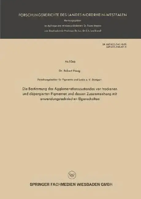 Cover of Die Bestimmung Des Agglomerationszustandes Von Trockenen Und Dispergierten Pigmenten Und Dessen Zusammenhang Mit Anwendungstechnischen Eigenschaften