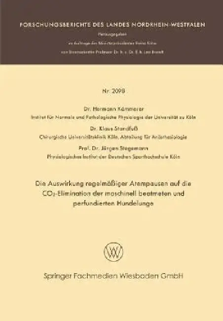Cover of Die Auswirkung Regelmäßiger Atempausen Auf Die Co2-Elimination Der Maschinell Beatmeten Und Perfundierten Hundelunge