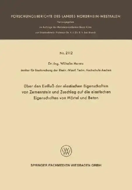 Cover of Über Den Einfluß Der Elastischen Eigenschaften Von Zementstein Und Zuschlag Auf Die Elastischen Eigenschaften Von Mörtel Und Beton