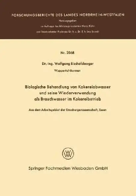 Cover of Biologische Behandlung Von Kokereiabwasser Und Seine Wiederverwendung ALS Brauchwasser Im Kokereibetrieb