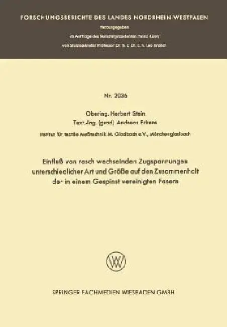 Cover of Einfluß Von Rasch Wechselnden Zugspannungen Unterschiedlicher Art Und Größe Auf Den Zusammenhalt Der in Einem Gespinst Vereinigten Fasern