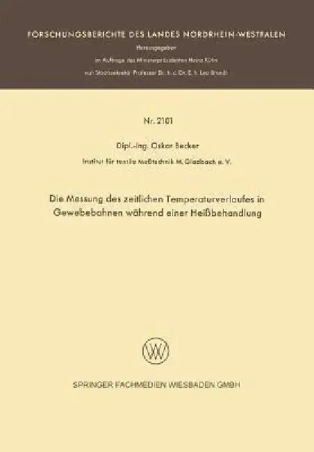 Cover of Die Messung Des Zeitlichen Temperaturverlaufes in Gewebebahnen Während Einer Heißbehandlung