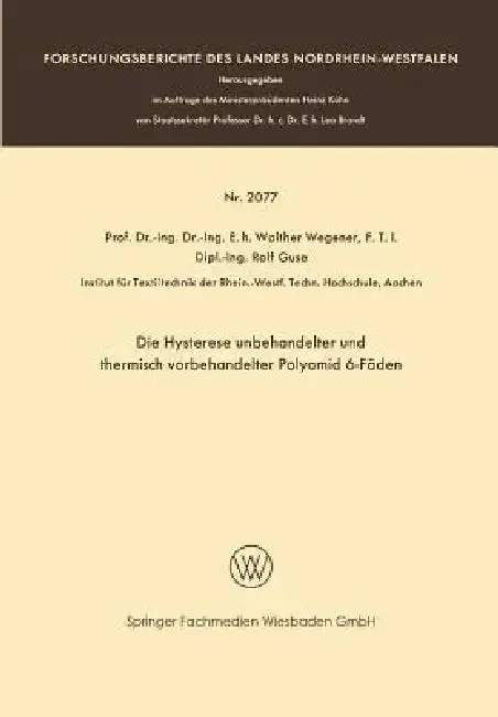 Cover of Die Hysterese Unbehandelter Und Thermisch Vorbehandelter Polyamid 6-Fäden
