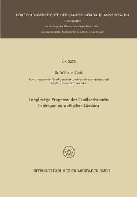 Cover of Langfristige Prognose Des Textilverbrauchs in Einigen Europäischen Ländern