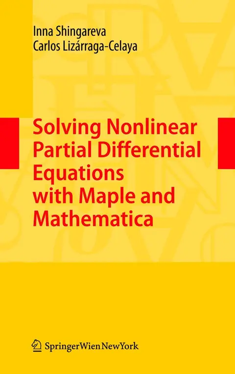 Cover of Solving Nonlinear Partial Differential Equations with Maple and Mathematica