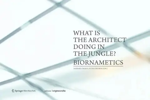Cover of What is the Architect Doing in the Jungle? Biornametics.