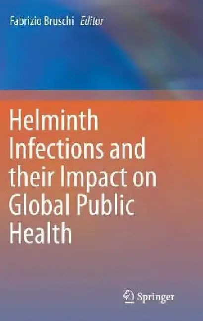 Cover of Helminth Infections and Their Impact on Global Public Health