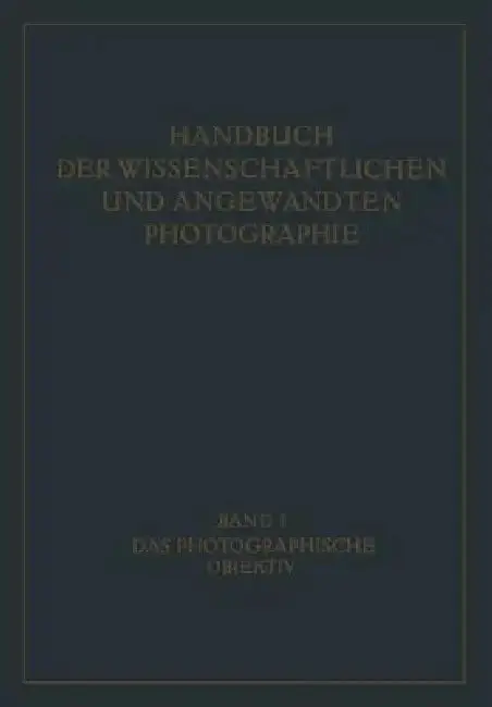 Cover of Das Photographische Objektiv