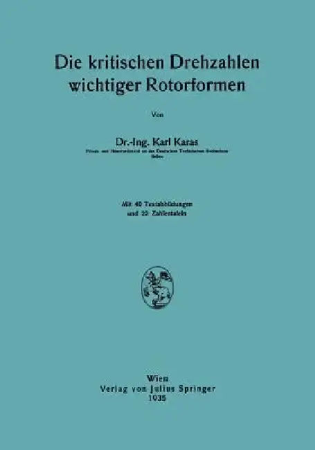 Cover of Die Kritischen Drehzahlen Wichtiger Rotorformen