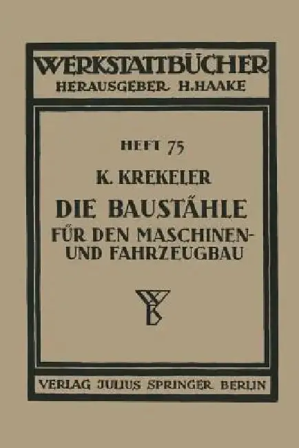 Cover of Die Baustähle Für Den Maschinen- Und Fahrzeugbau