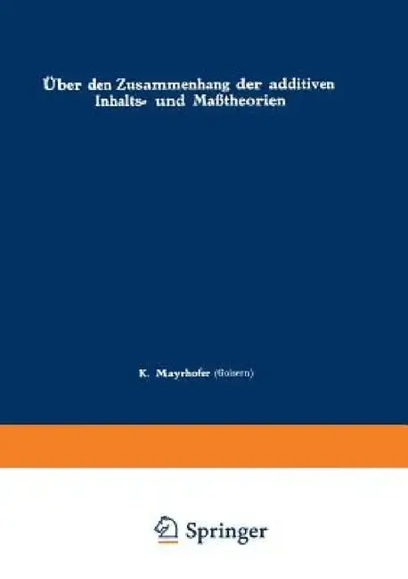 Cover of Über Den Zusammenhang Der Additiven Inhalts- Und Maßtheorien