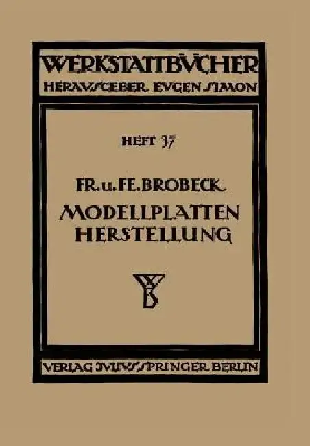 Cover of Modell- Und Modellplattenherstellung Für Die Maschinenformerei