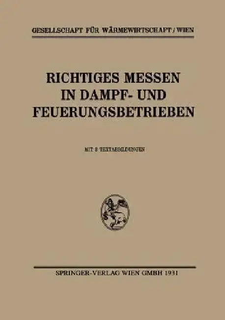 Cover of Richtiges Messen in Dampf- Und Feuerungsbetrieben