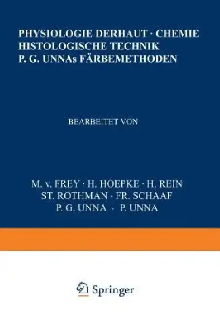 Cover of Physiologie Der Haut-Chemie Histologische Technik P. G. Unnas Färbemethoden