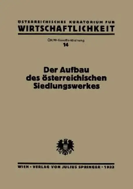 Cover of Der Aufbau Des Österreichischen Siedlungswerkes
