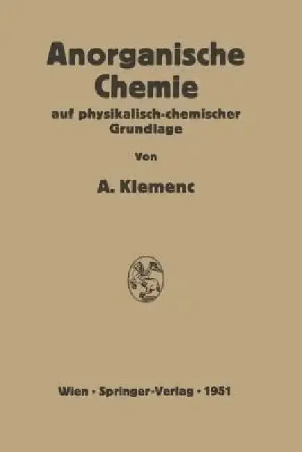 Cover of Anorganische Chemie Auf Physikalisch-Chemischer Grundlage