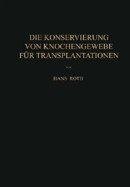 Cover of Die Konservierung Von Knochengewebe Für Transplantationen