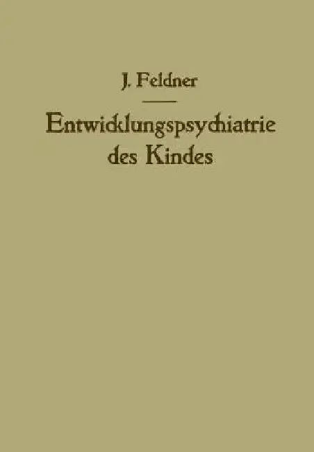 Cover of Entwicklungspsychiatrie Des Kindes