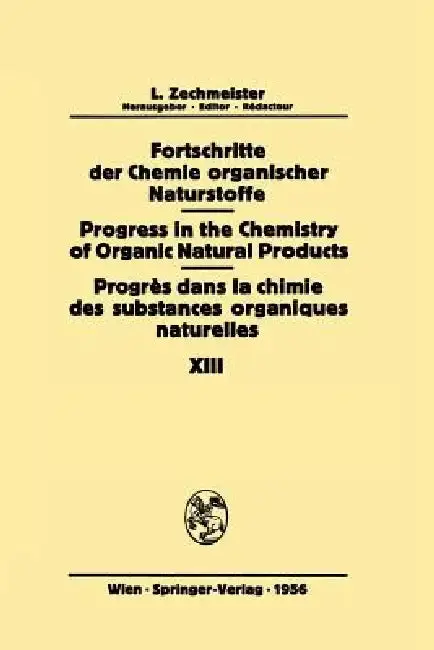 Cover of Fortschritte Der Chemie Organischer Naturstoffe / Progress in the Chemistry of Organic Natural Products / Progrès Dans La Chimie Des Substances Organi